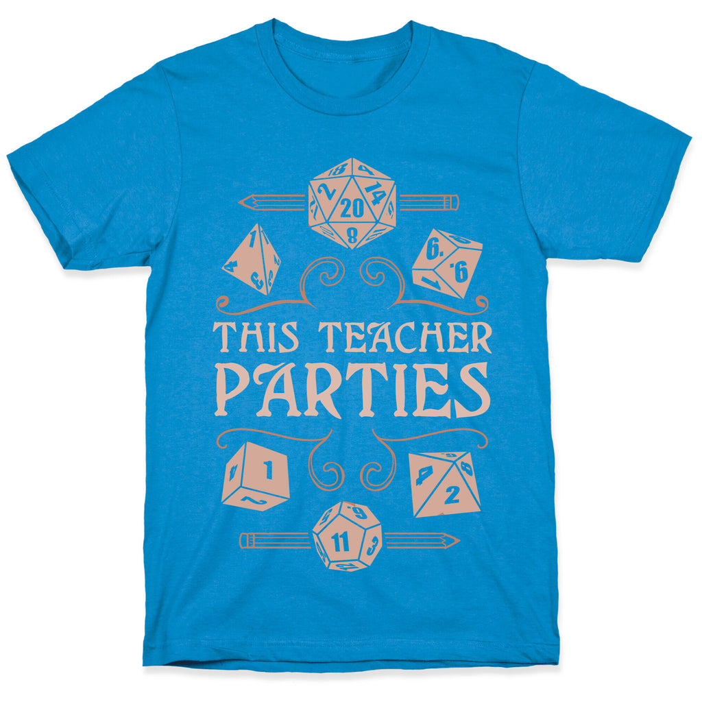 This Teacher Parties T-Shirt