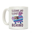 Lleave No Lloot Behind Coffee Mug