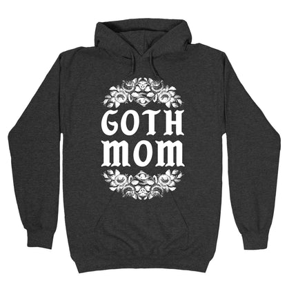 Goth Mom Hoodie