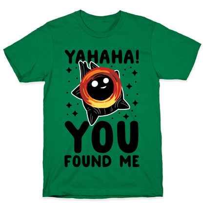 Yahaha! You Found Me! - Black Hole T-Shirt