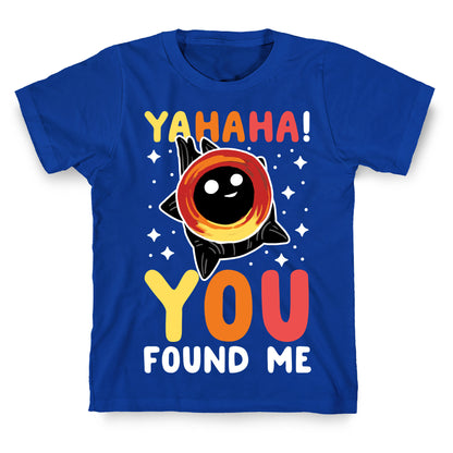 Yahaha! You Found Me! - Black Hole T-Shirt