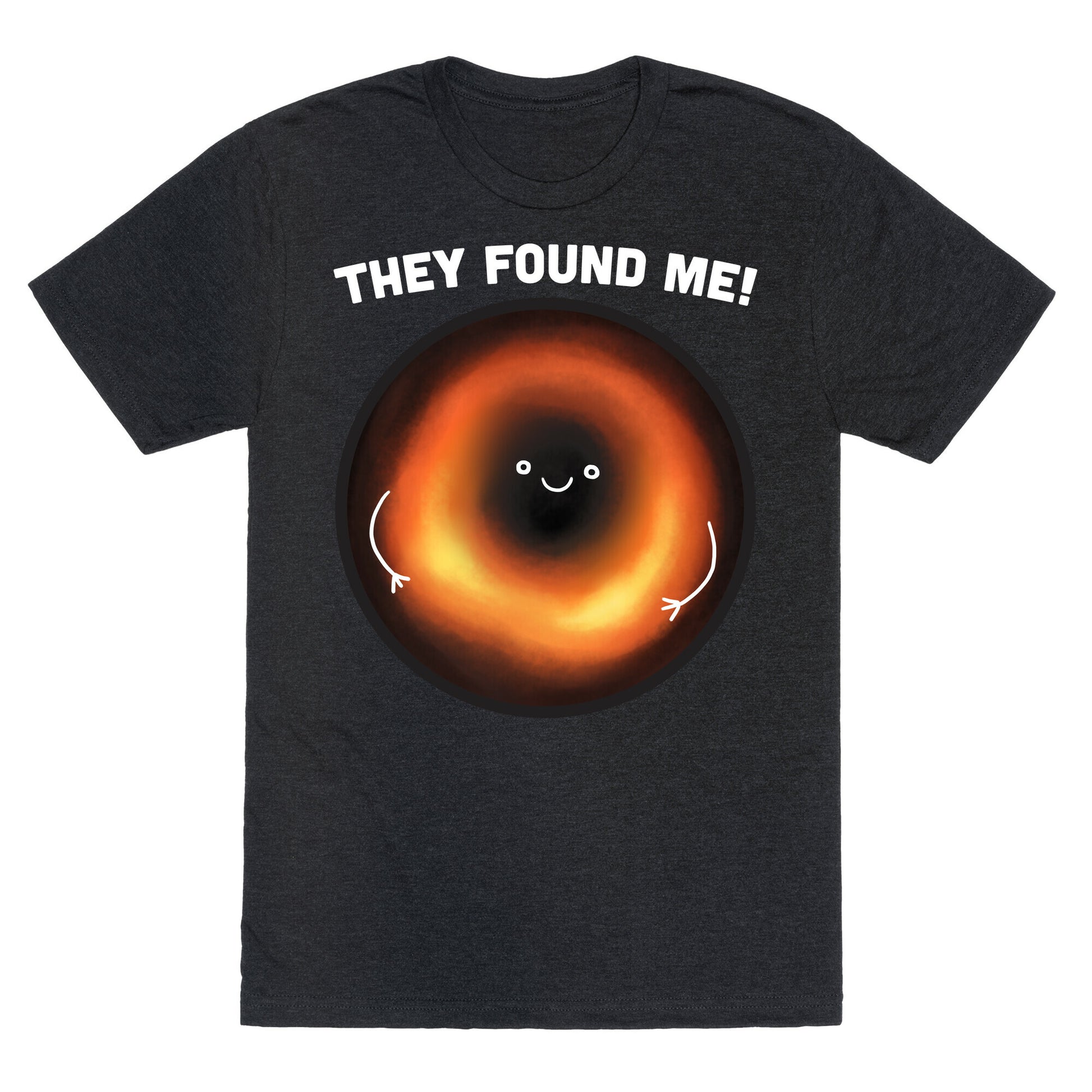 They Found Me Black Hole Unisex Triblend Tee