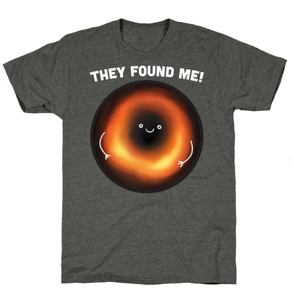 They Found Me Black Hole Unisex Triblend Tee