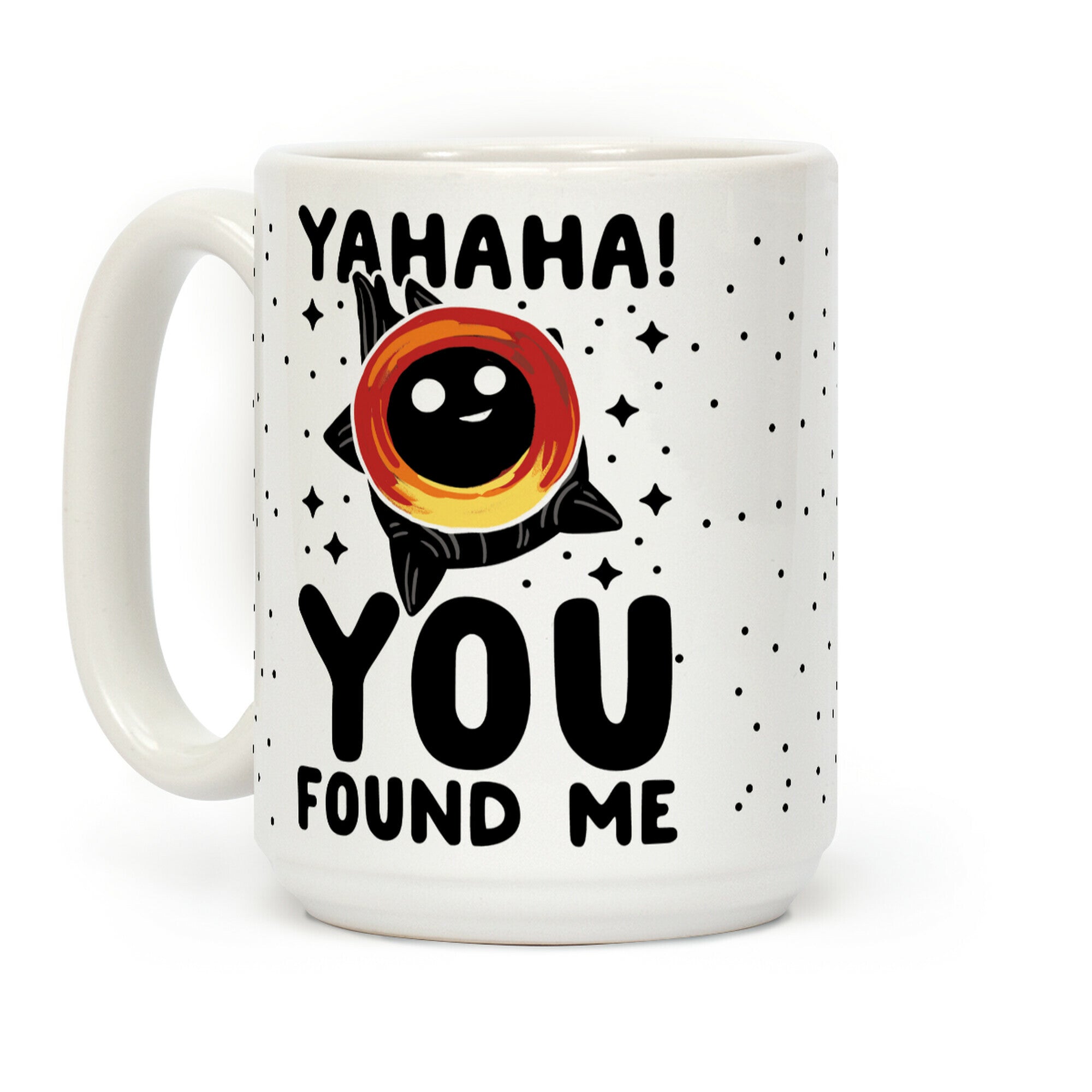 Yahaha! You Found Me! - Black Hole Coffee Mug