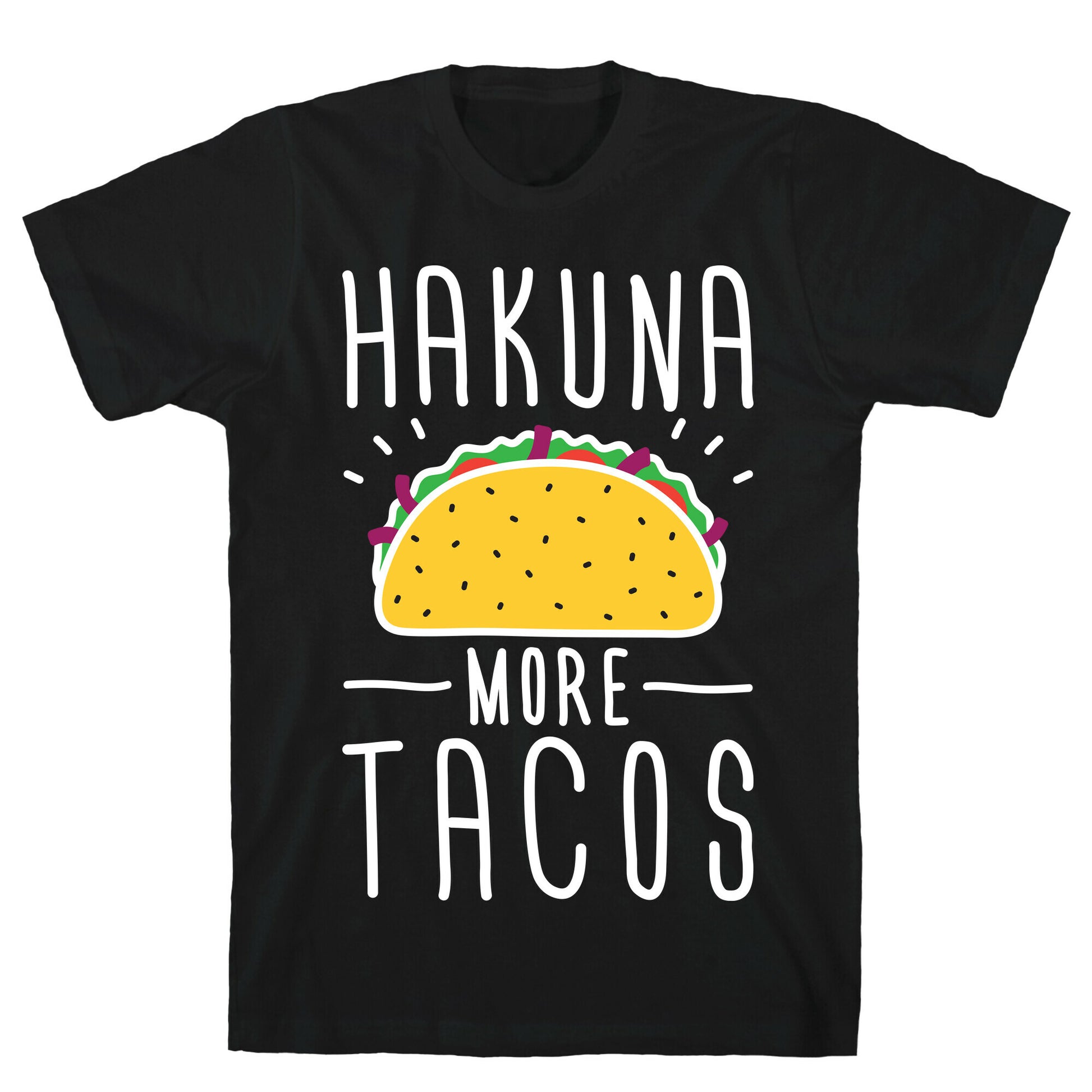 Hakuna More Tacos T-Shirt