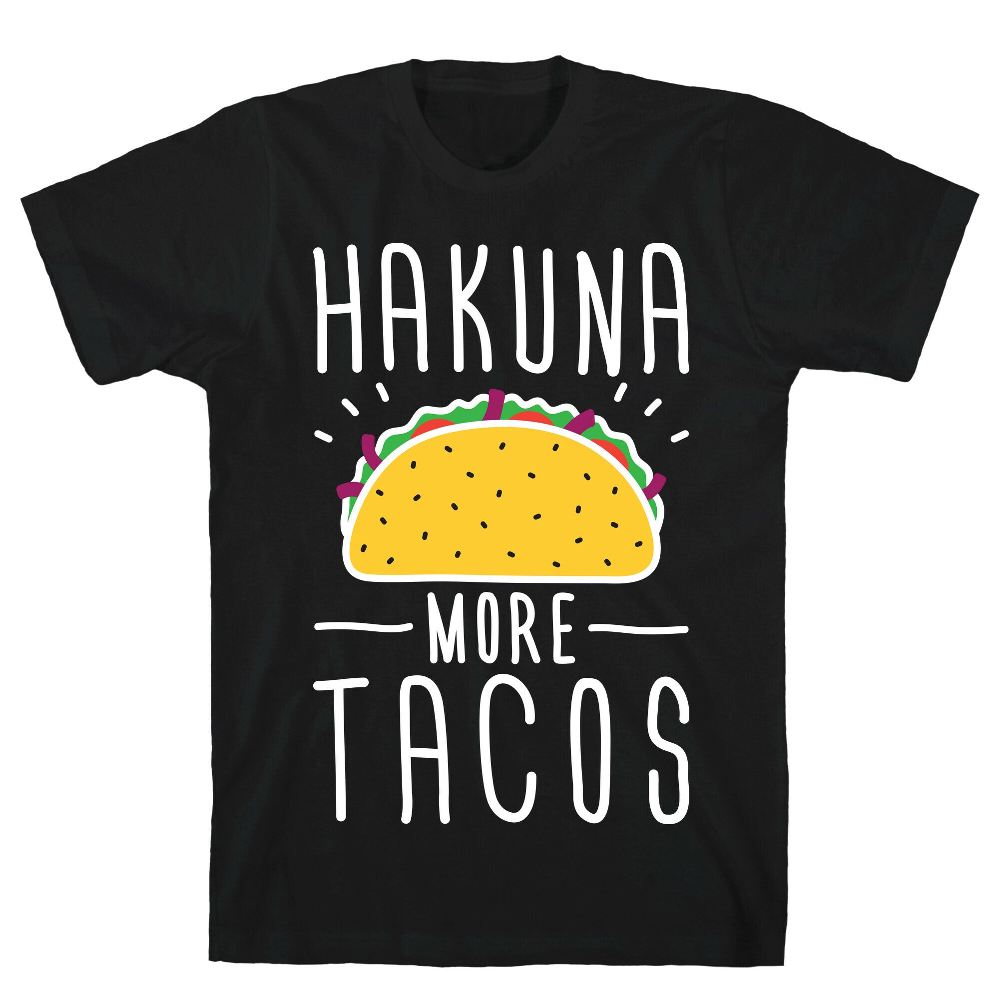 Hakuna More Tacos T-Shirt