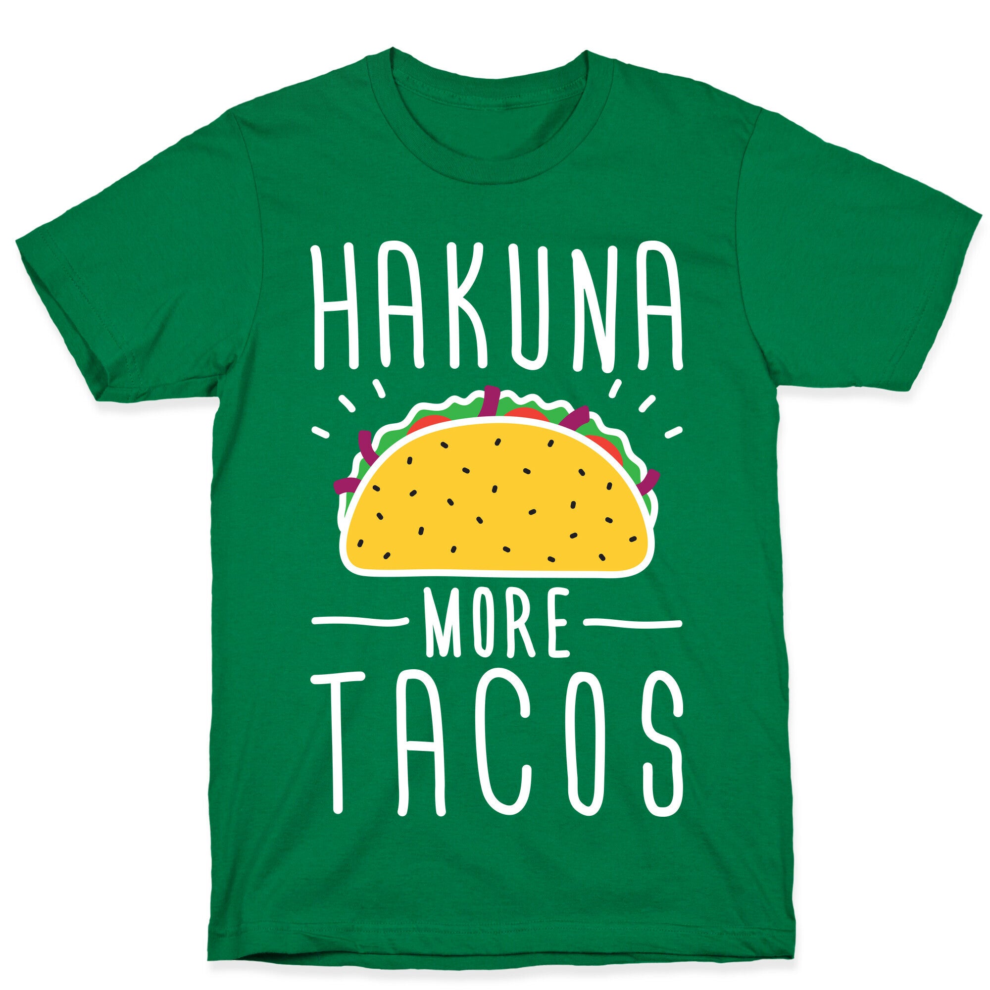 Hakuna More Tacos T-Shirt