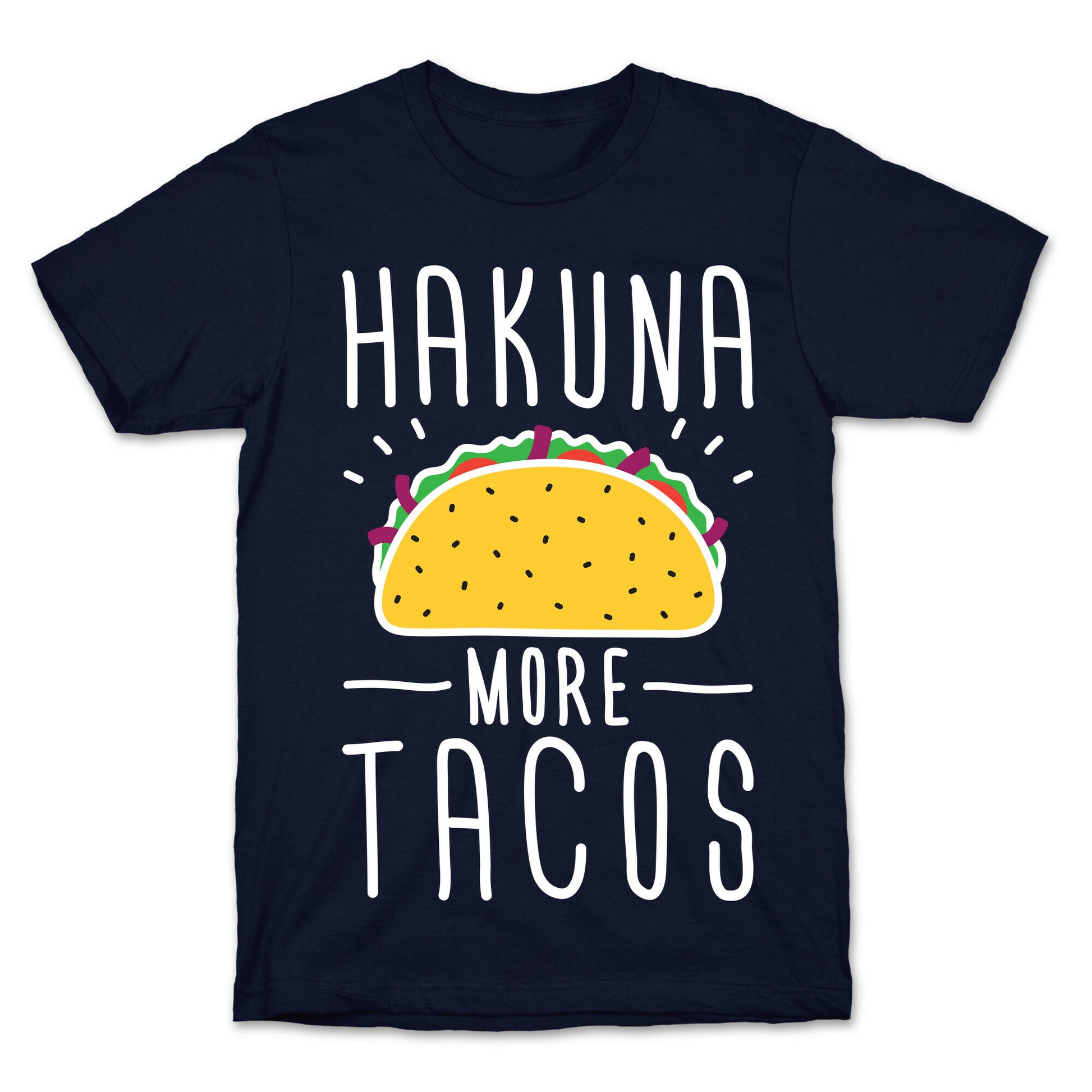 Hakuna More Tacos T-Shirt