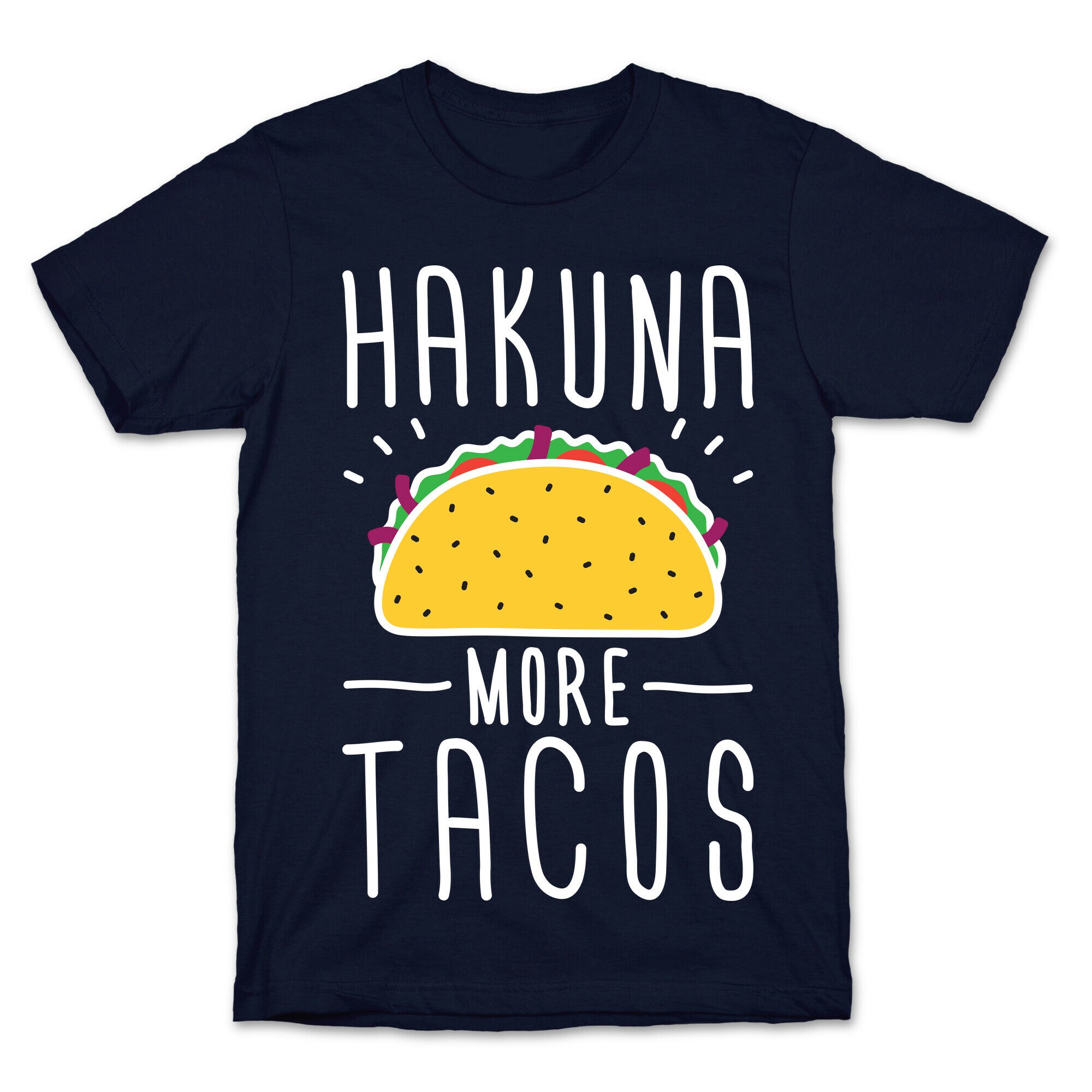 Hakuna More Tacos T-Shirt