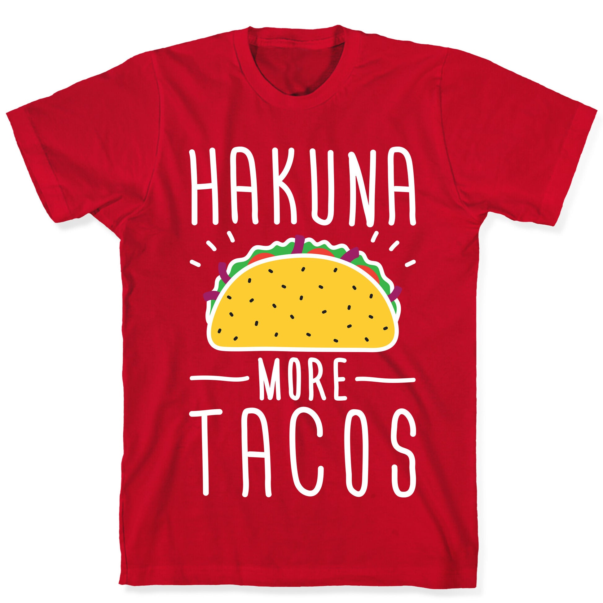 Hakuna More Tacos T-Shirt