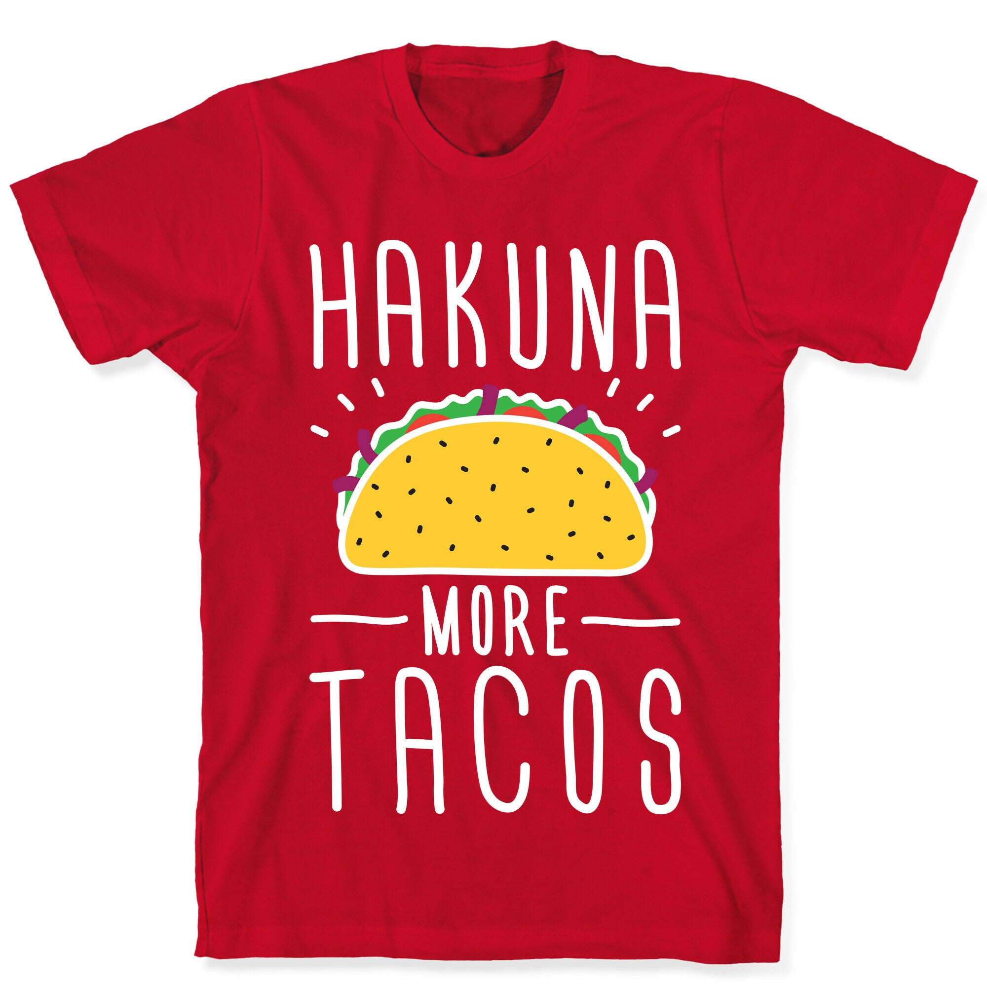 Hakuna More Tacos T-Shirt