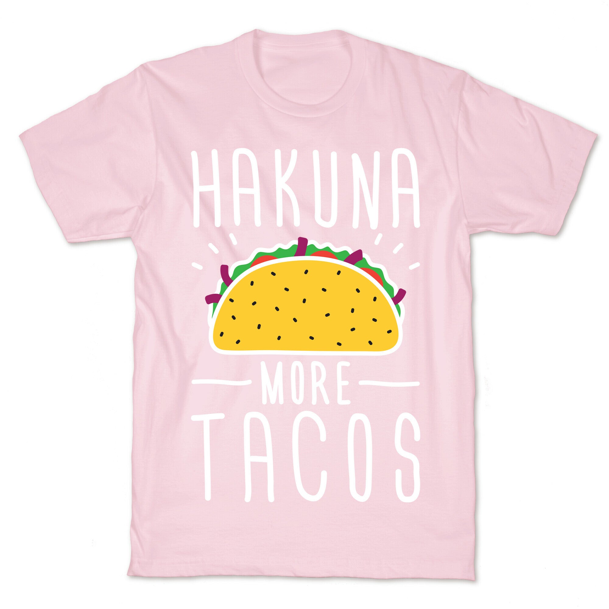 Hakuna More Tacos T-Shirt