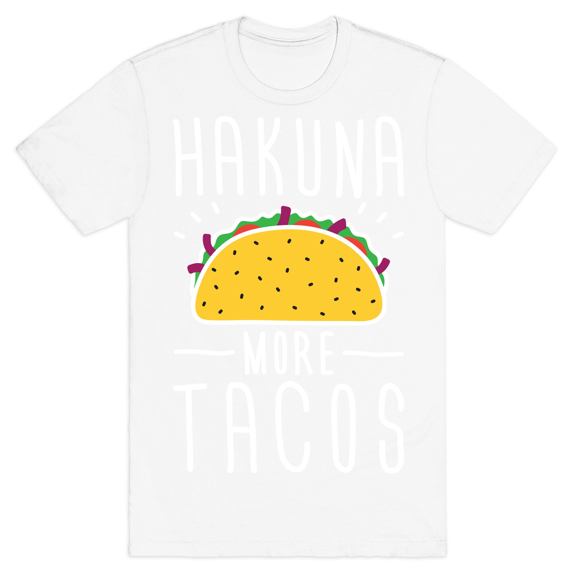Hakuna More Tacos T-Shirt