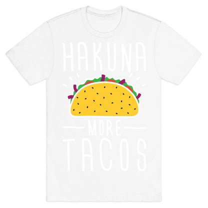 Hakuna More Tacos T-Shirt