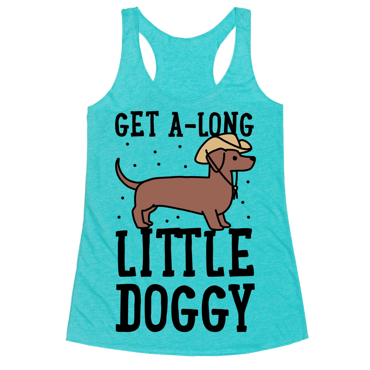 Get A-Long Little Doggy Racerback Tank