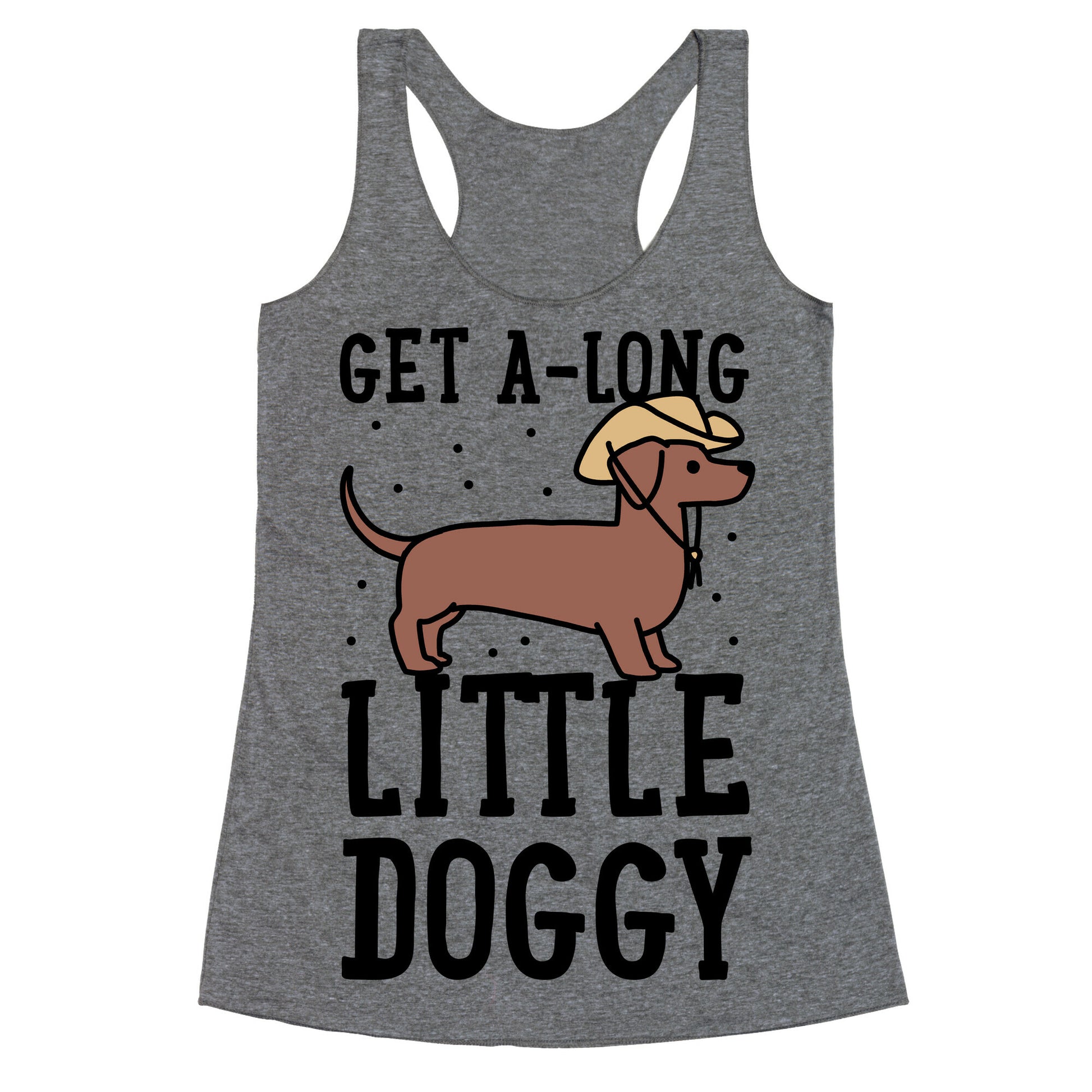 Get A-Long Little Doggy Racerback Tank