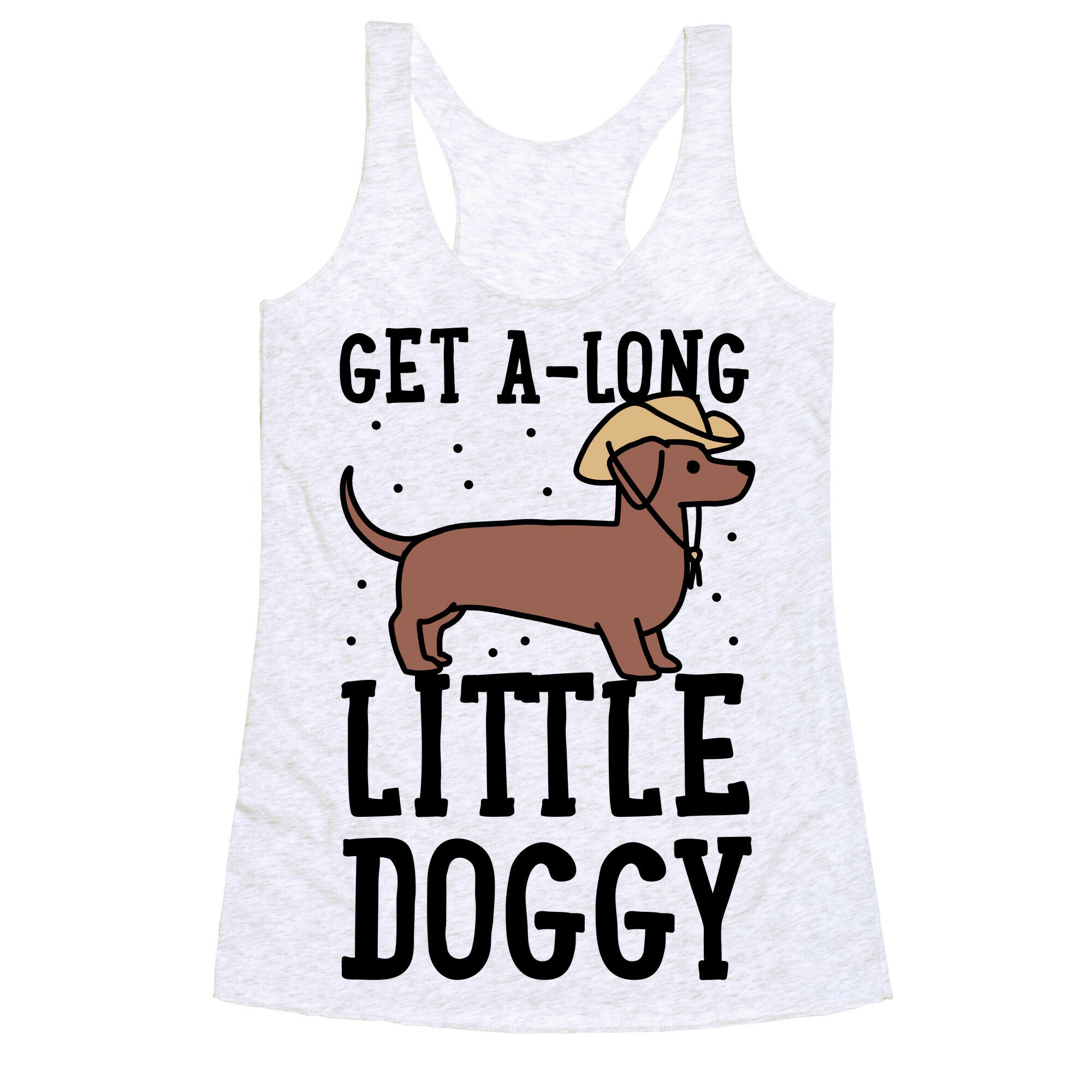 Get A-Long Little Doggy Racerback Tank