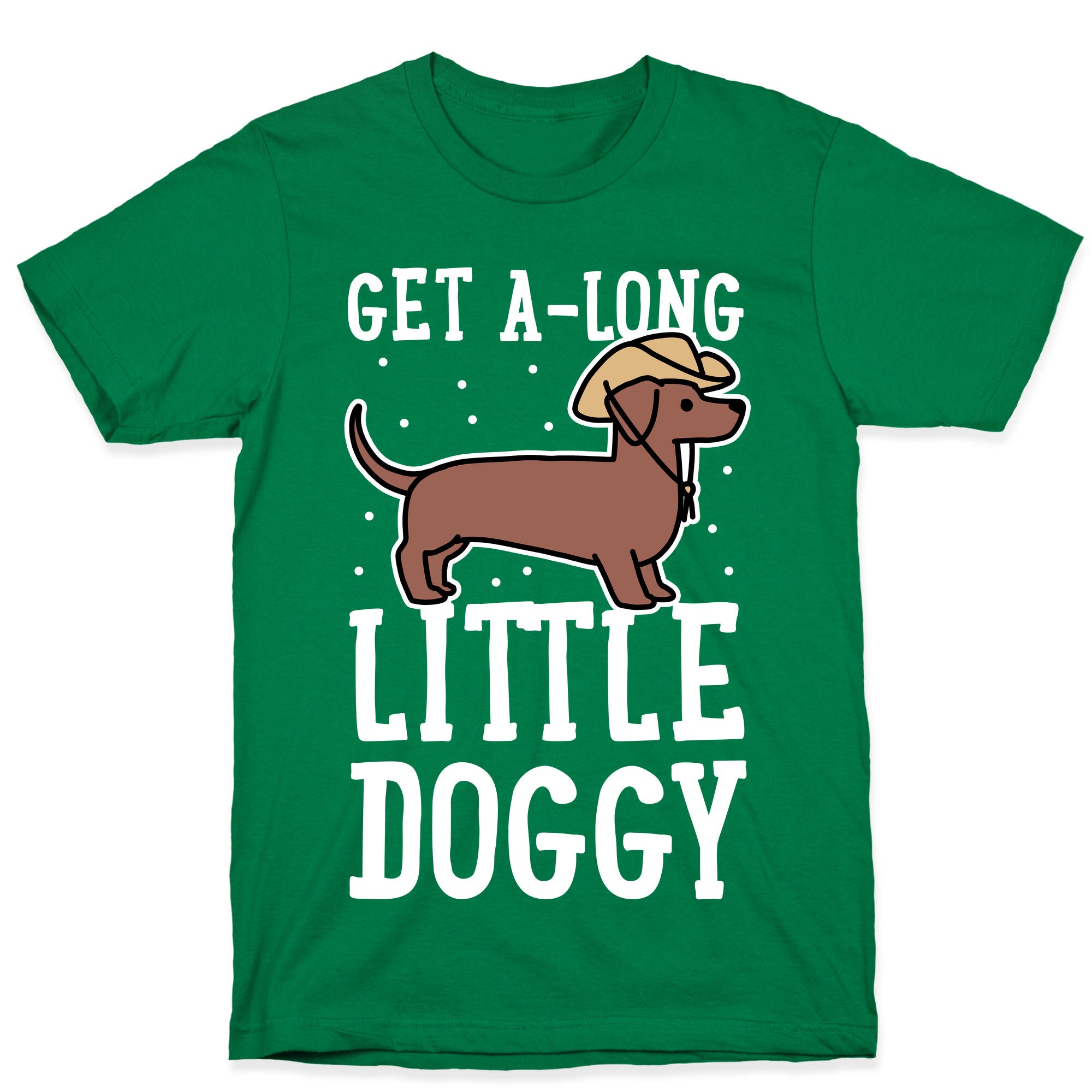 Get A-Long Little Doggy T-Shirt