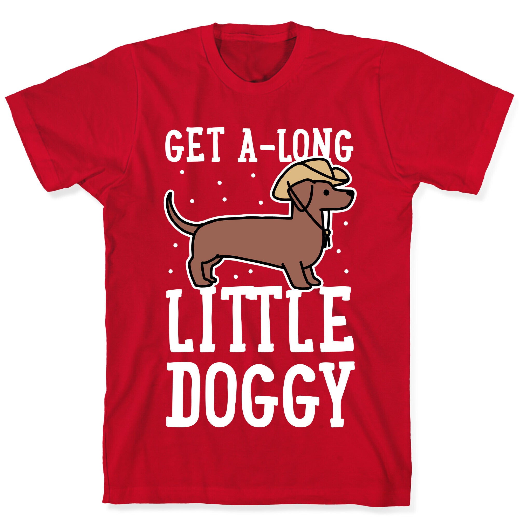 Get A-Long Little Doggy T-Shirt