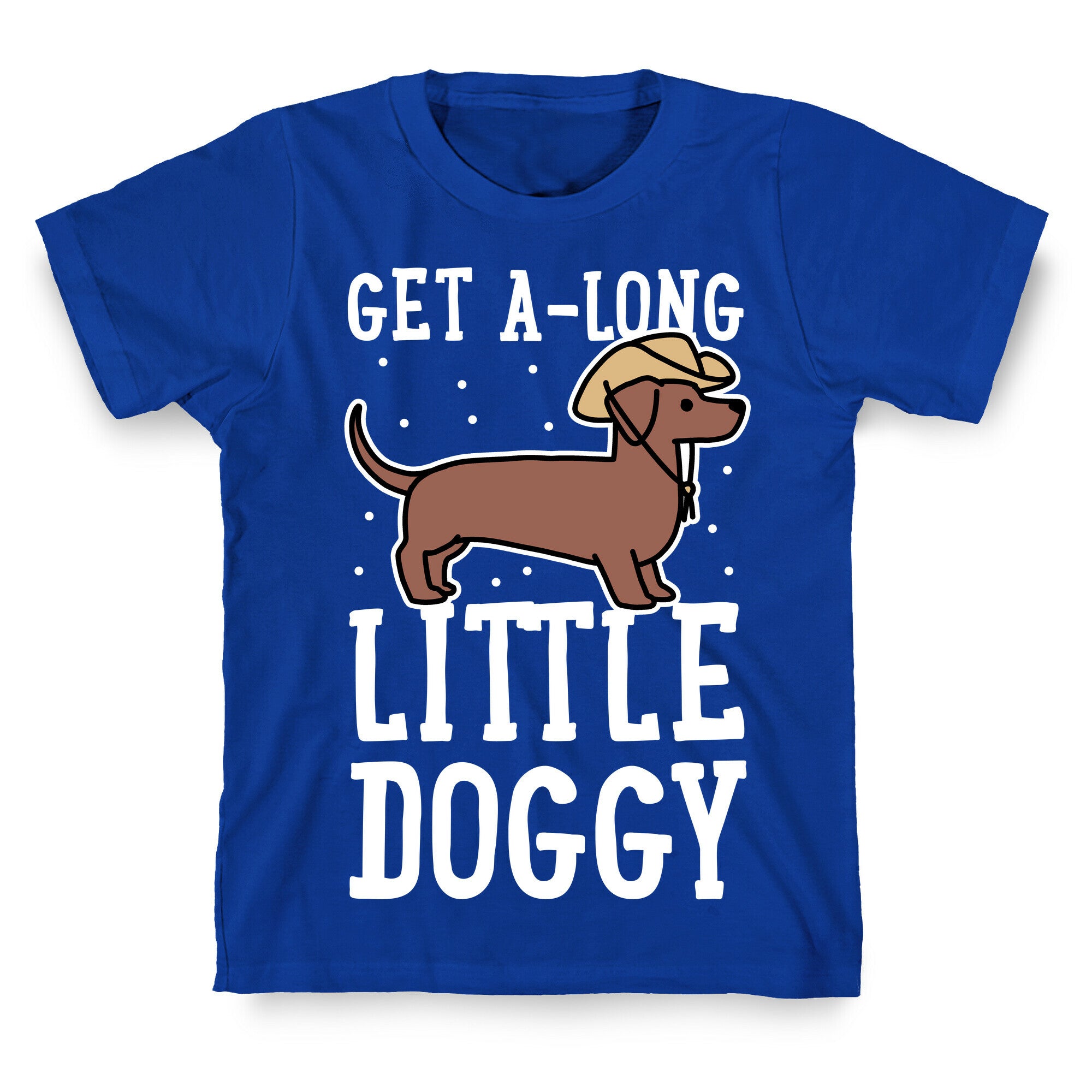 Get A-Long Little Doggy T-Shirt