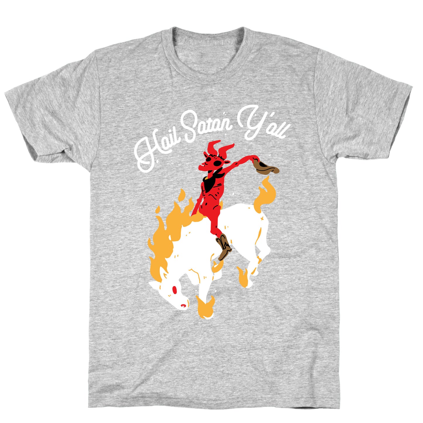 Hail Satan Y'all T-Shirt