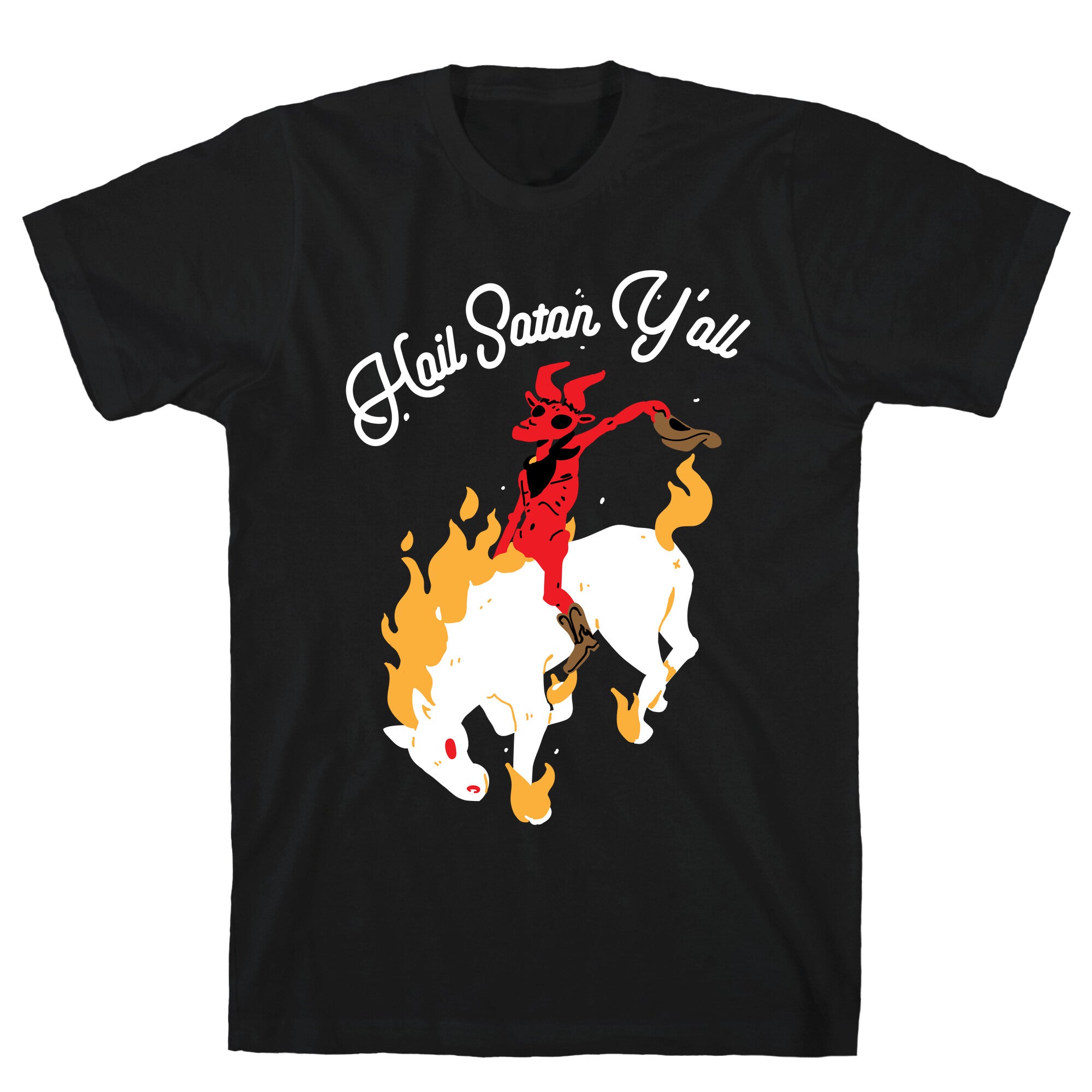 Hail Satan Y'all T-Shirt