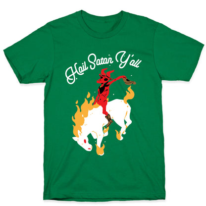 Hail Satan Y'all T-Shirt