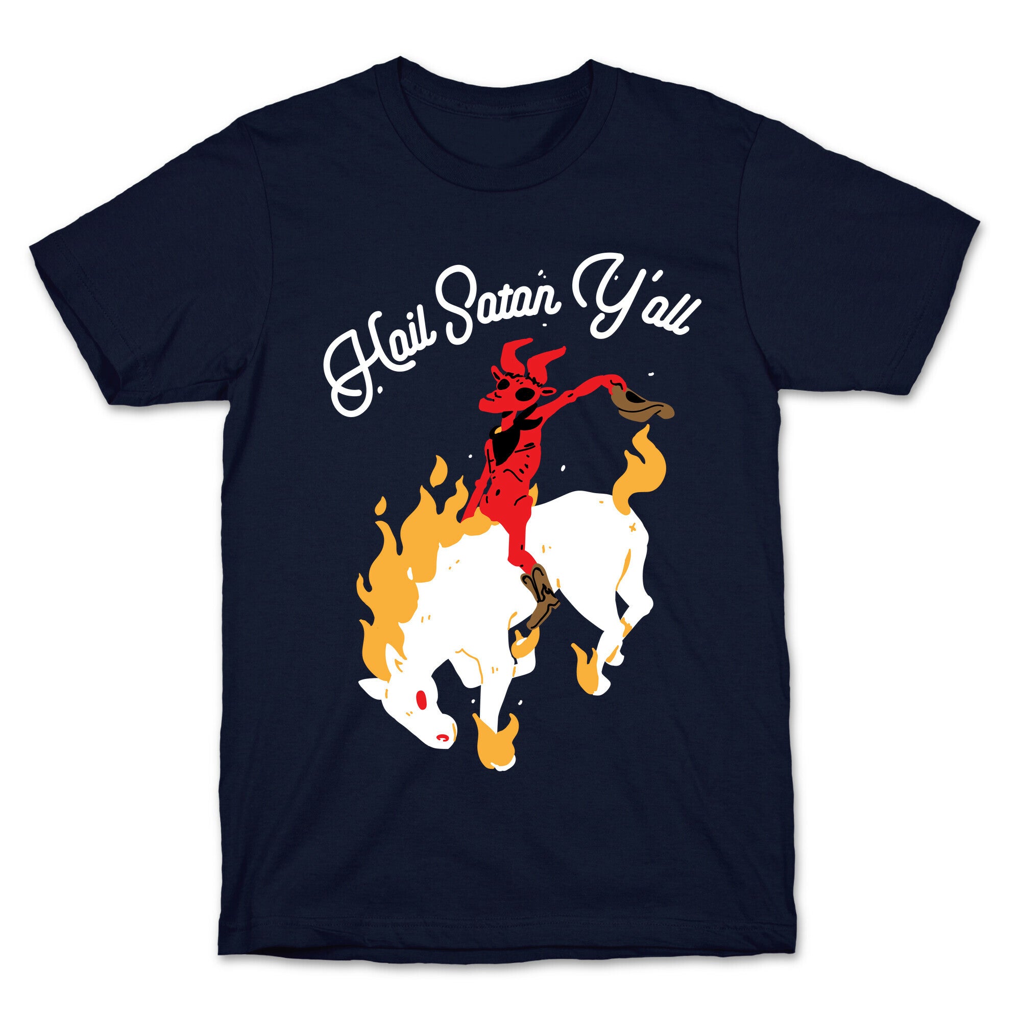Hail Satan Y'all T-Shirt