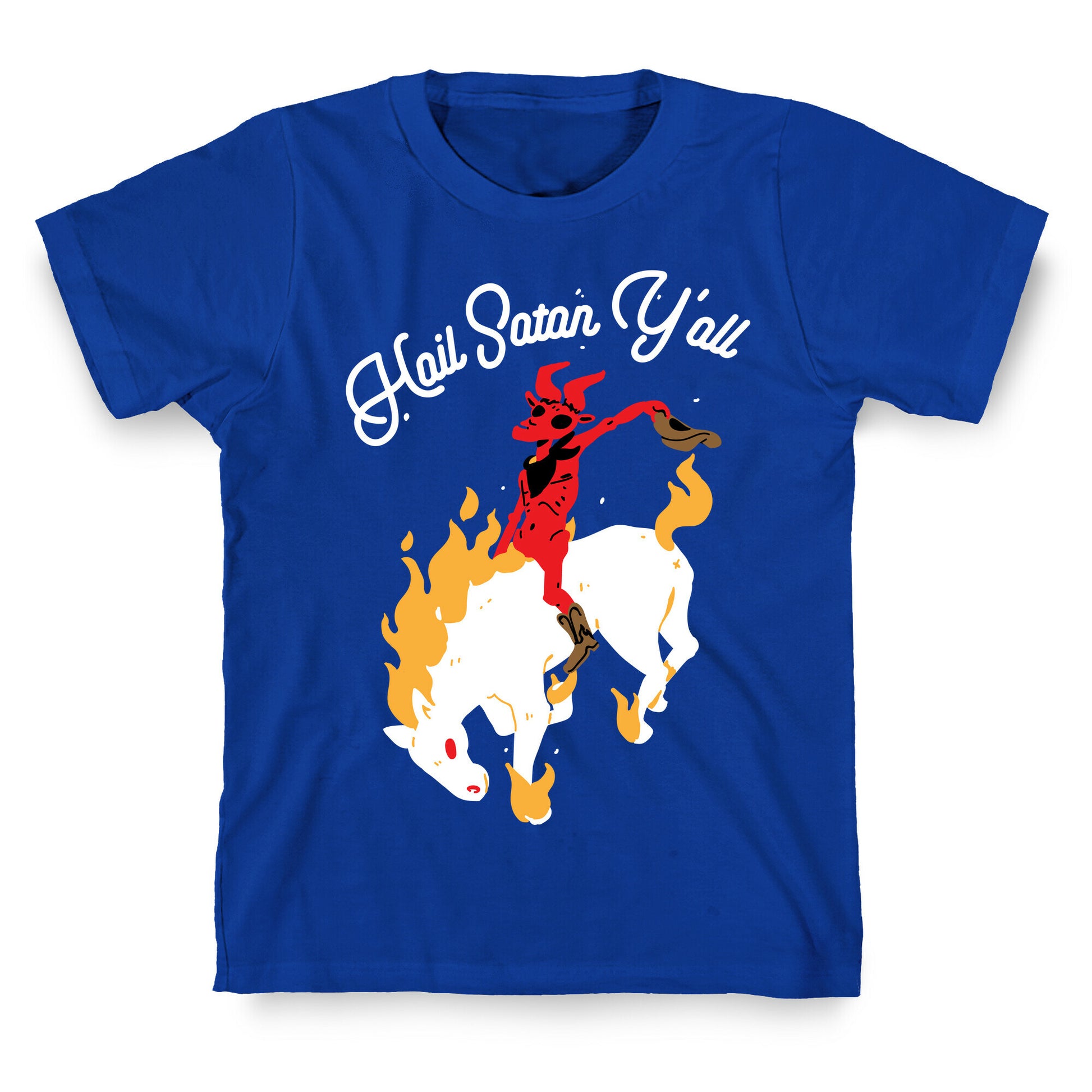 Hail Satan Y'all T-Shirt