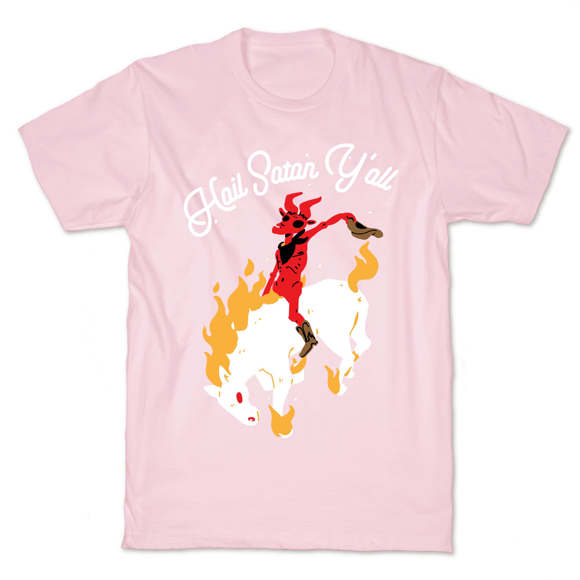 Hail Satan Y'all T-Shirt
