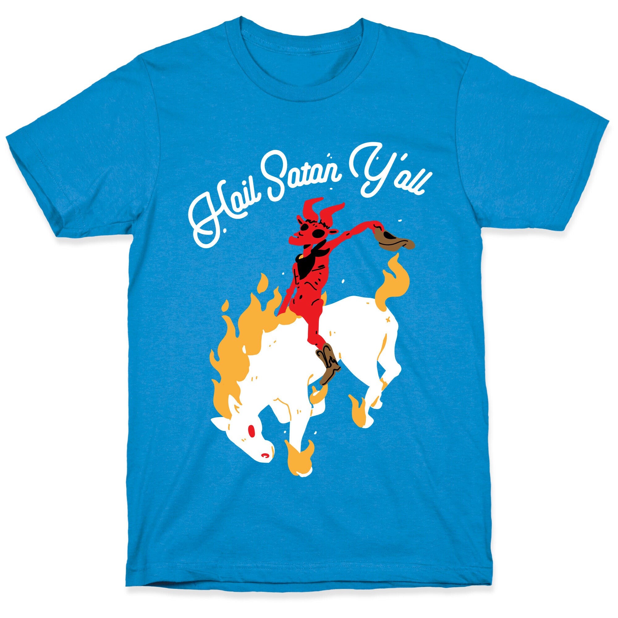 Hail Satan Y'all T-Shirt