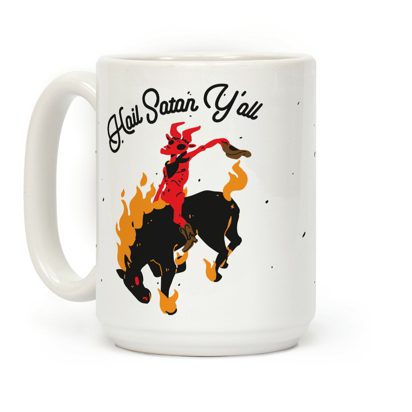 Hail Satan Y'all Coffee Mug