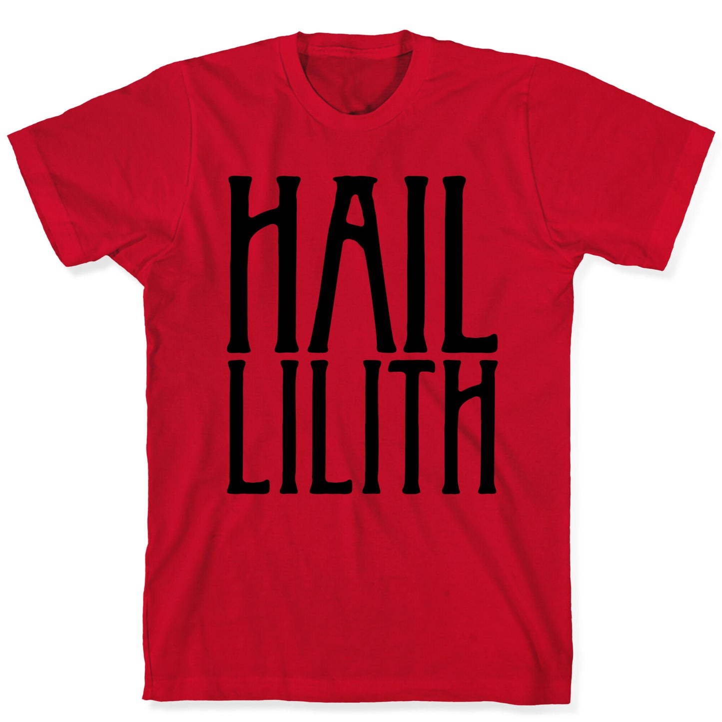 Hail Lilith Parody T-Shirt