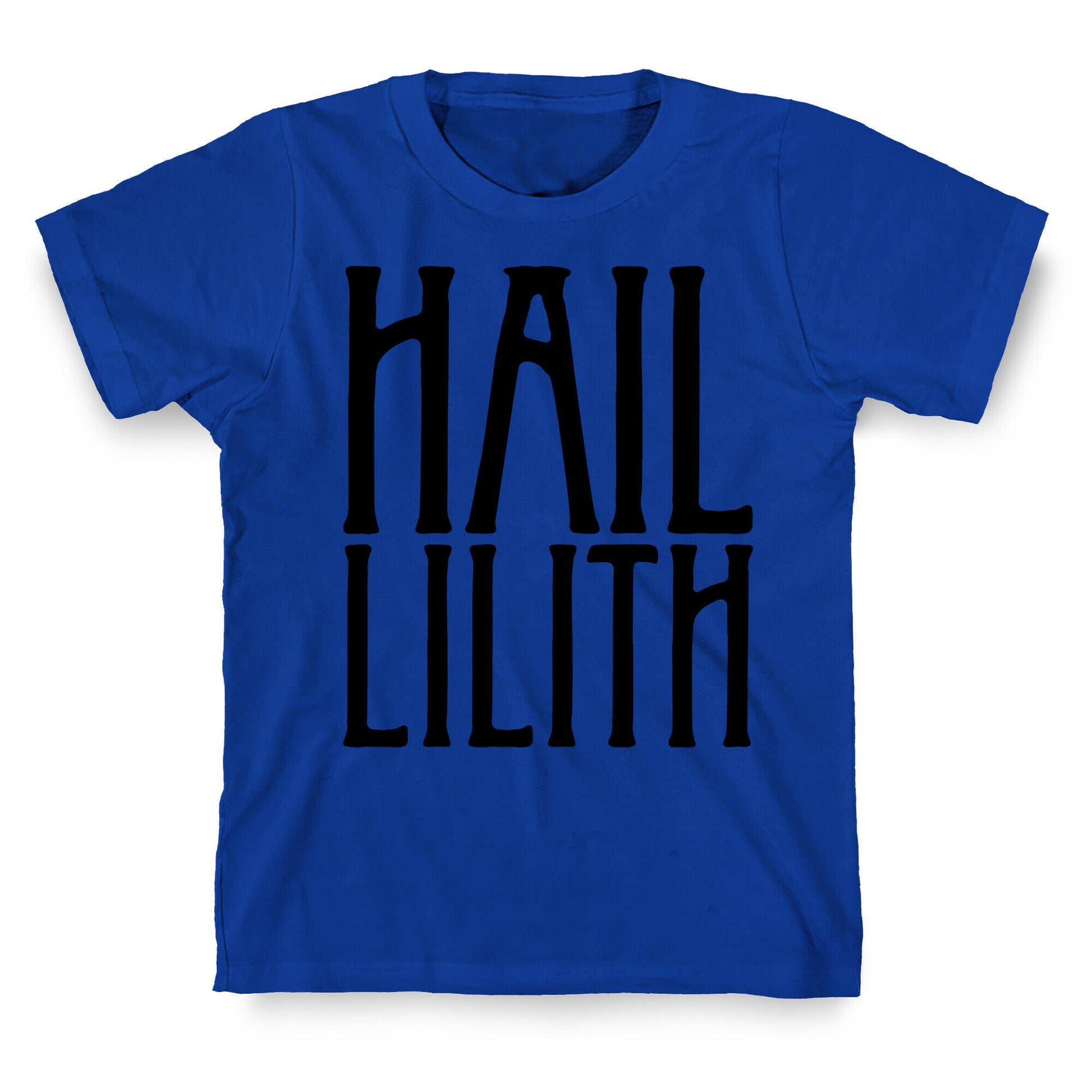 Hail Lilith Parody T-Shirt