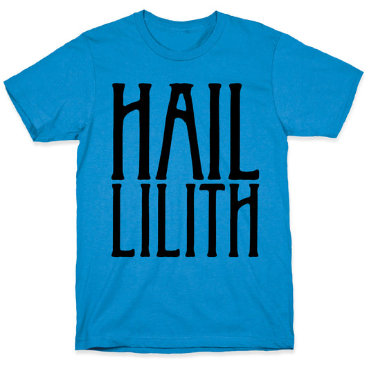 Hail Lilith Parody T-Shirt