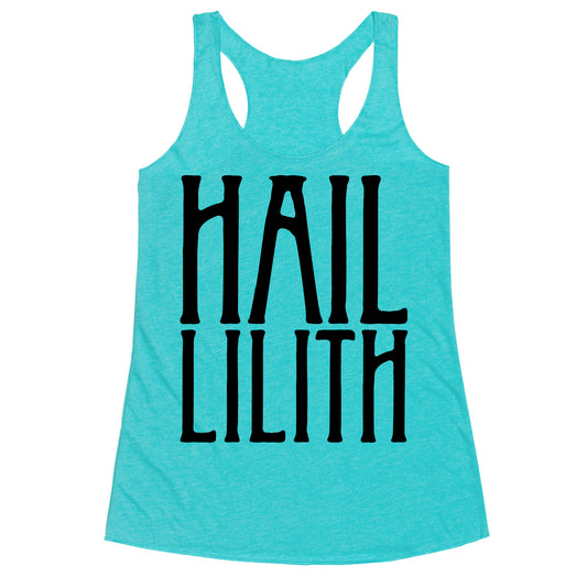 Hail Lilith Parody Racerback Tank