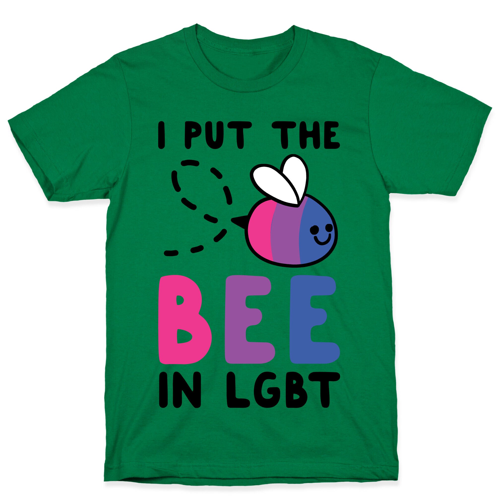 I Put the Bee in LGBT T-Shirt