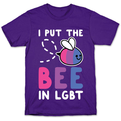 I Put the Bee in LGBT T-Shirt