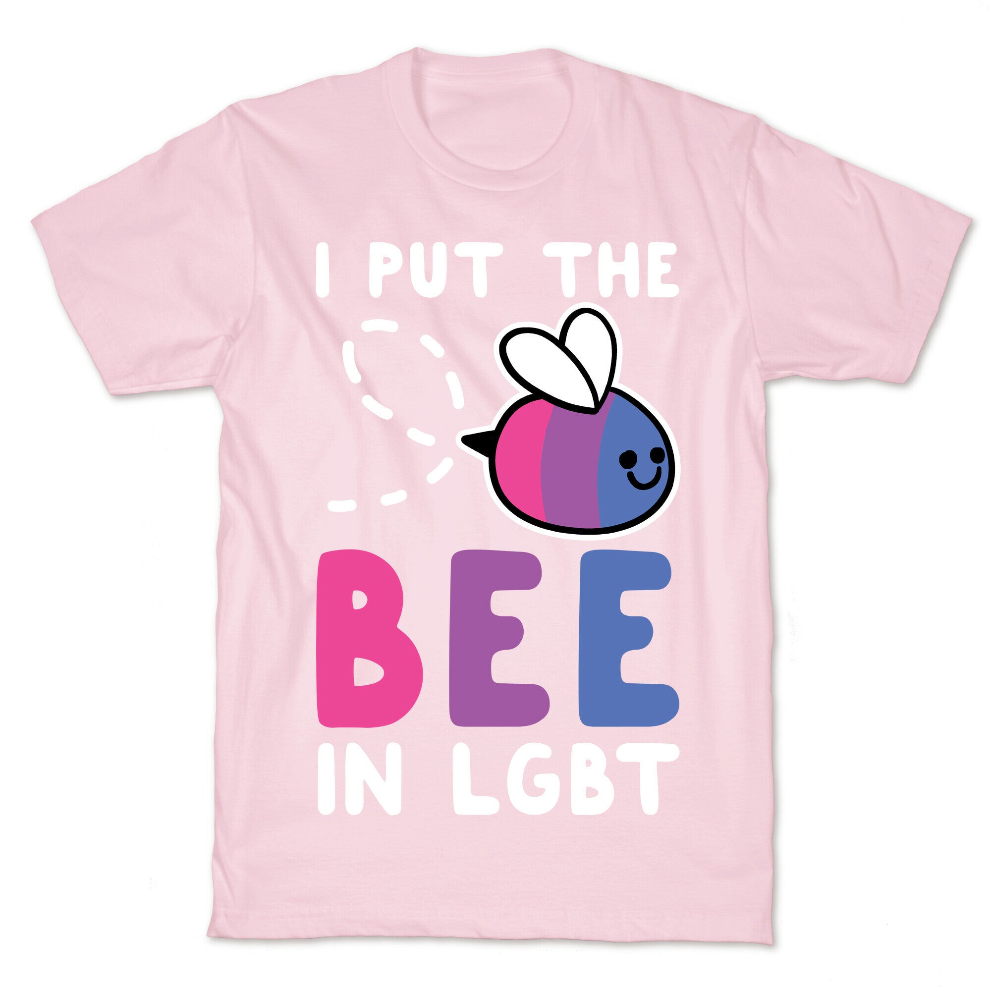 I Put the Bee in LGBT T-Shirt