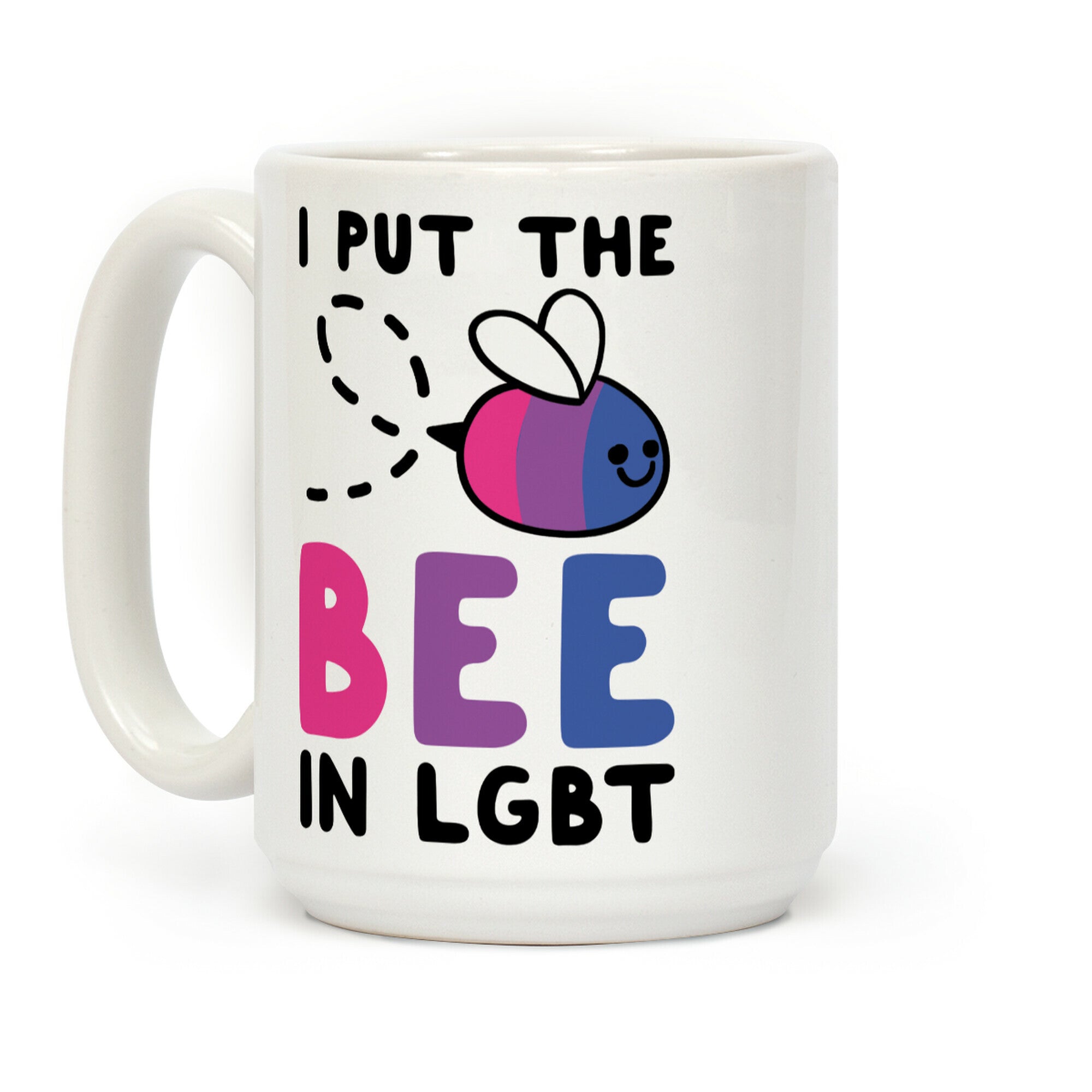 I Put the Bee in LGBT Coffee Mug