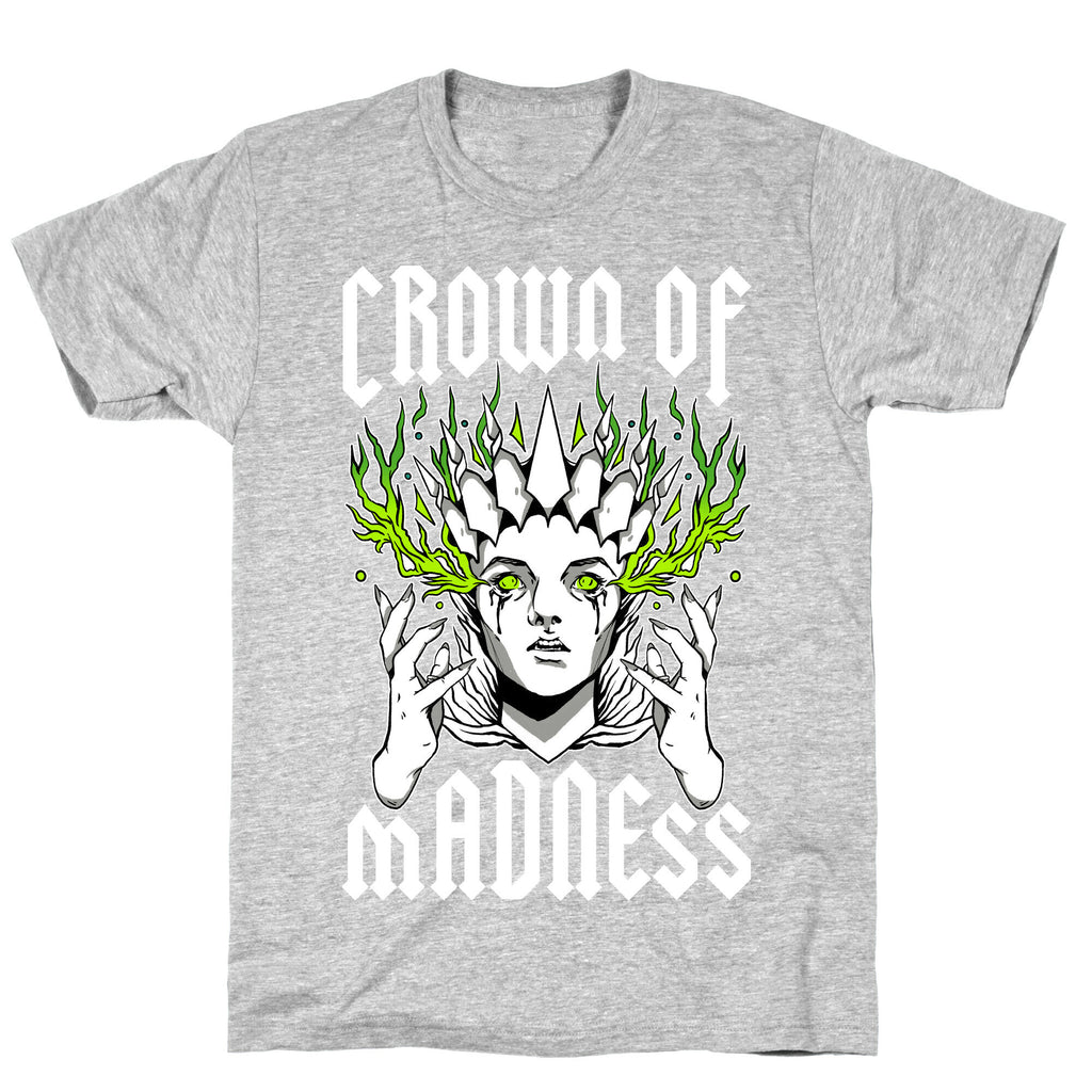 Crown Of Madness T-Shirt