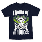 Crown Of Madness T-Shirt