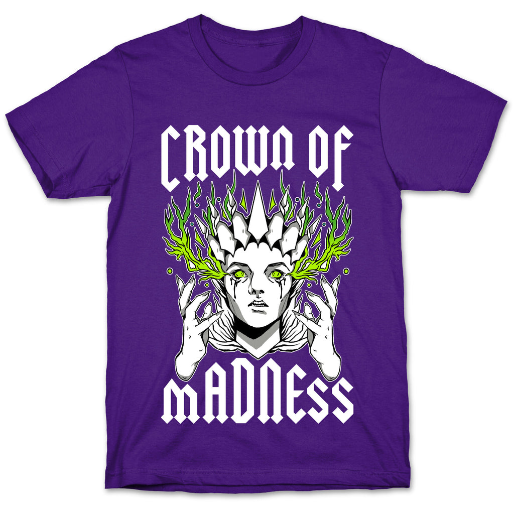 Crown Of Madness T-Shirt