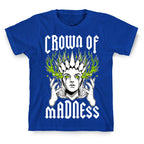 Crown Of Madness T-Shirt