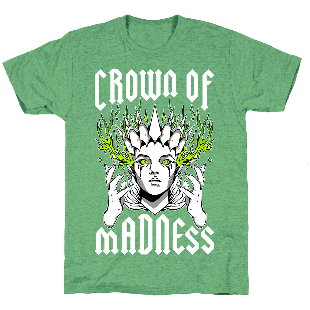 Crown Of Madness Unisex Triblend Tee