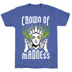 Crown Of Madness Unisex Triblend Tee