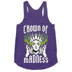 Crown Of Madness Racerback Tank