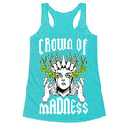 Crown Of Madness Racerback Tank