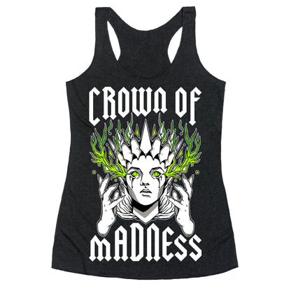 Crown Of Madness Racerback Tank