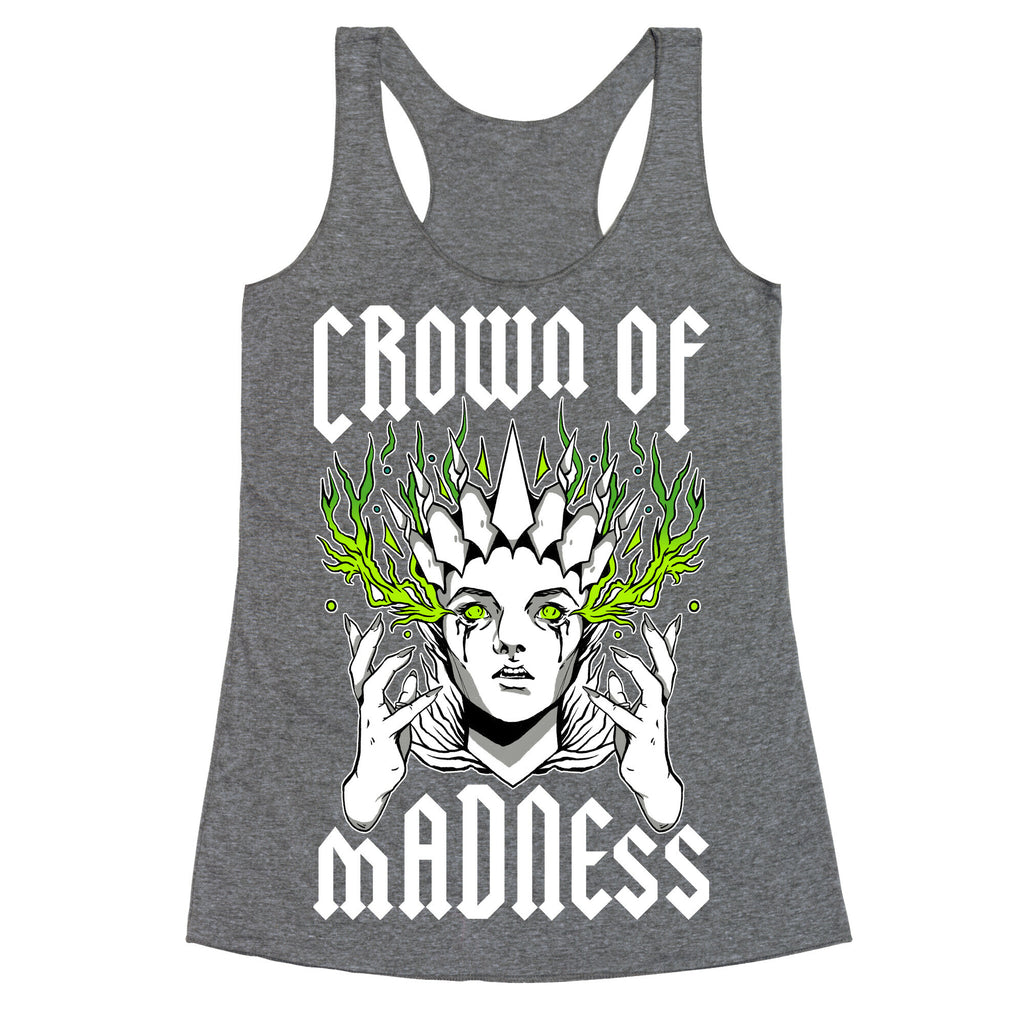 Crown Of Madness Racerback Tank